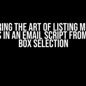 Mastering the Art of Listing Multiple URL Files in an Email Script from a Check Box Selection